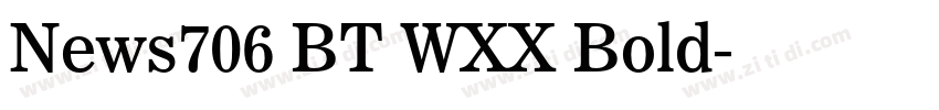 News706 BT WXX Bold字体转换